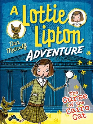 cover image of The Curse of the Cairo Cat a Lottie Lipton Adventure